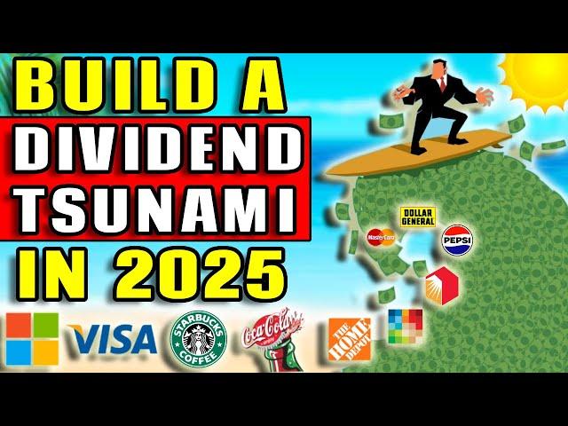 How To Build a Dividend Tsunami in 2025! (Dividend Investing Masterclass)