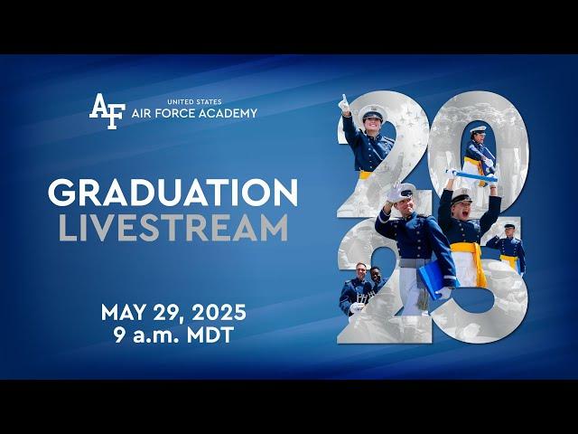 2025 United States Air Force Academy Graduation Ceremony
