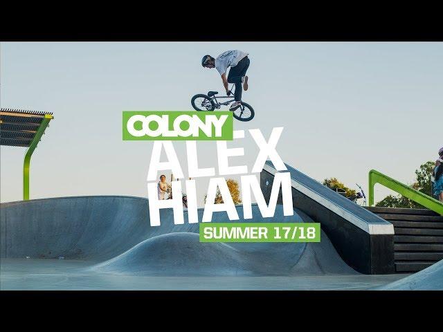 Alex Hiam - Summer 17/18 - Colony BMX