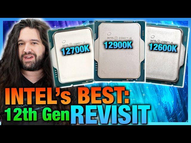 Intel At Its Best: Revisiting the i9-12900K, i7-12700K, i5-12600K, 12400, & i3-12100F in 2024