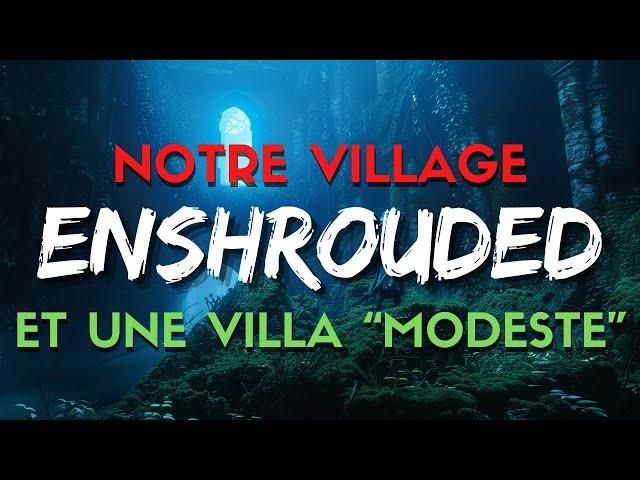 Enshrouded - Visite de notre village et palace verdoyant