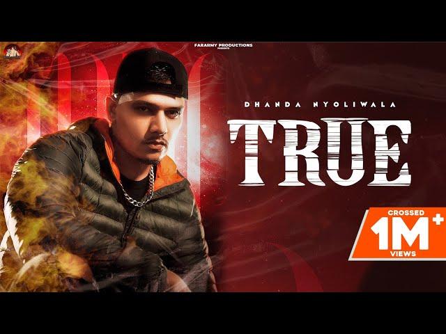 True (Full Video) | Dhanda Nyoliwala | New Haryanvi Songs Haryanavi 2021