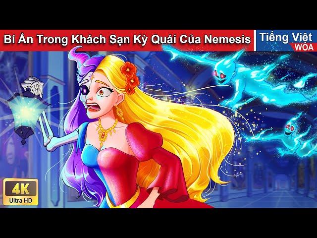 Bí Ẩn Trong Khách Sạn Kỳ Quái Của Nemesis  Truyện Cổ Tích Kỳ Bí | WOA Fairy Tales