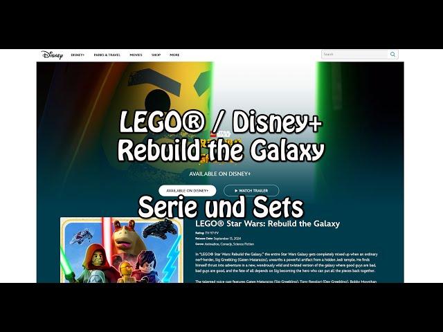 Empfehlung: Rebuild the Galaxy (Serie bei Disney+ und Sets)