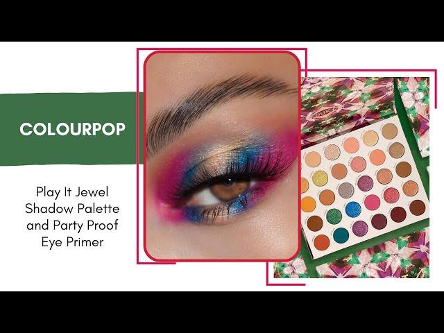 ColourPop Play It Jewel MEGA Shadow Palette and Party Proof Eye Primer