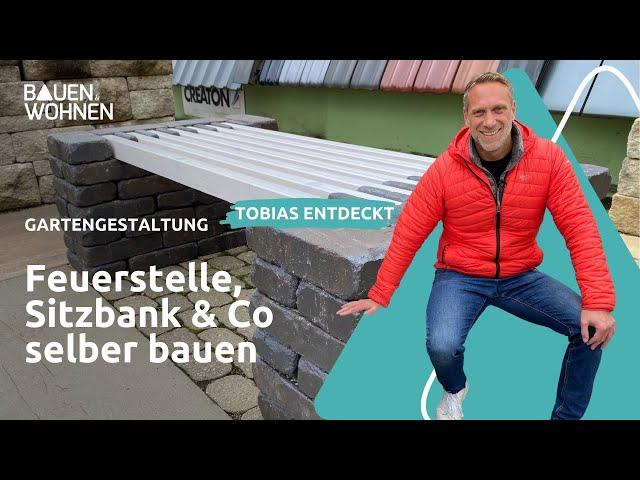 Tobias entdeckt: Feuerstelle, Sitzbank & Co selber bauen I BAUEN & WOHNEN