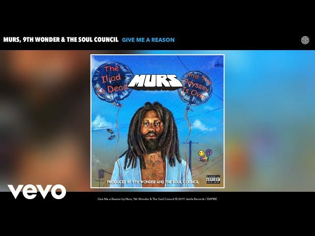 Murs, 9th Wonder, The Soul Council - Give Me a Reason (Audio)