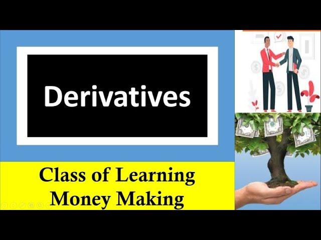 Derivatives: Concept, Examples, Types | Make Money through Derivatives