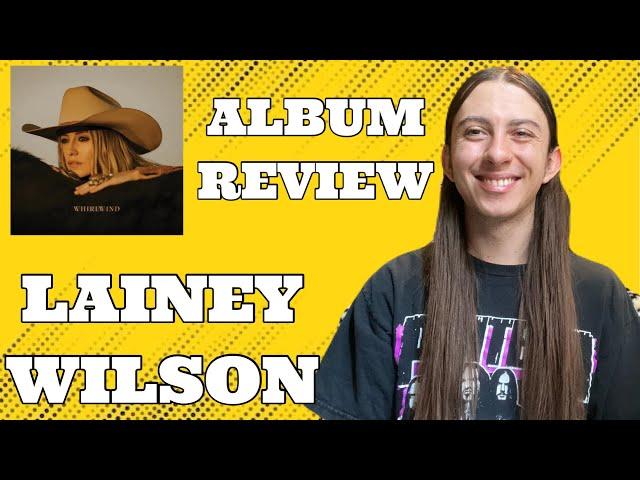 Whirlwind- Lainey Wilson Album Review