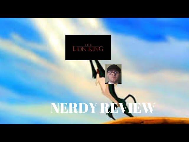 NERDY REVIEW: Lion King review(25 sub special)