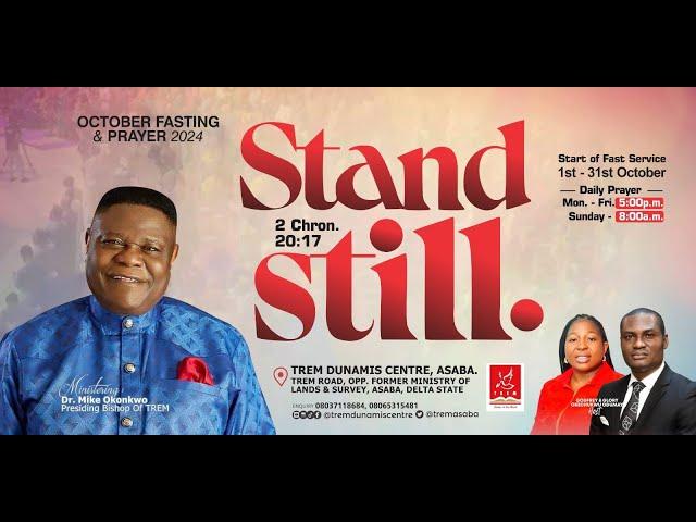 STAND STILL; PRAYER DAY 14 (Monday, 14th October 2024)