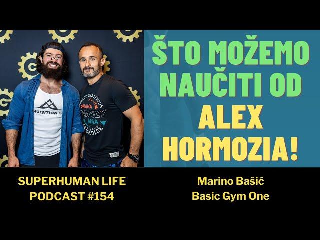 Marino Bašić - Što možemo naučiti od Alex Hormozia?                                        #podcast