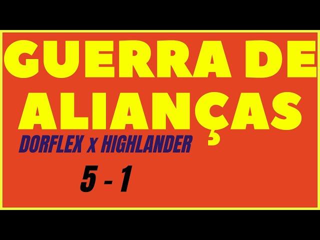 DORFLEX x HIGHLANDER - Guerra de Alianças - 13.08.23 - Empires & Puzzles Travado #empiresandpuzzles