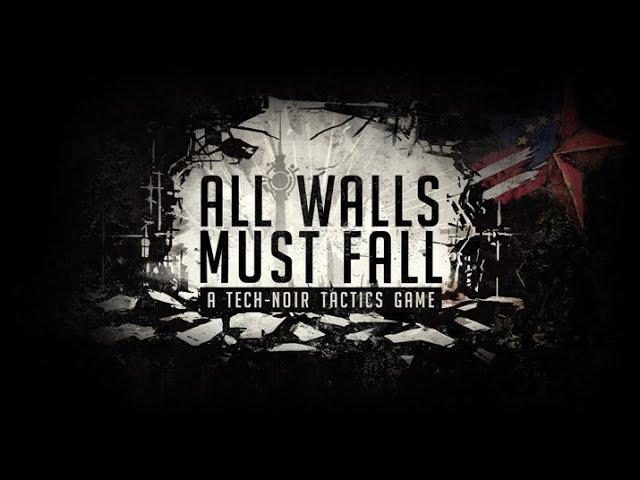 All Walls Must Fall - A Tech-Noir Tactics Game - Developed by inbetweengames