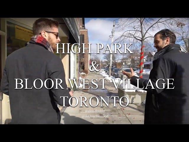 High Park and Bloor West Village Toronto - Quick Drives with Drobin and Inwood