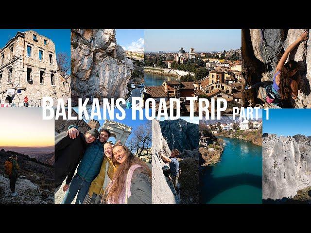 Balkans Road Trip - Part 1