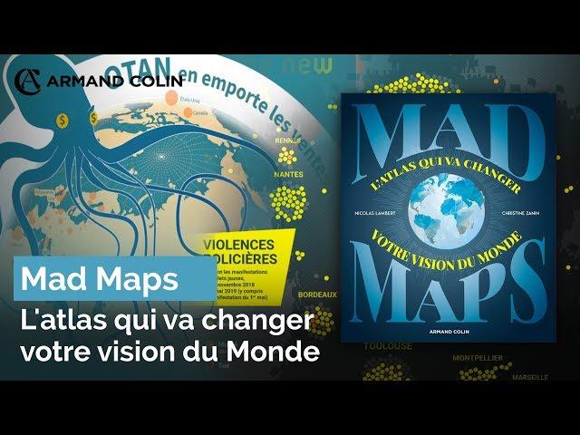 Mad Maps - L'atlas qui va changer votre vision du Monde