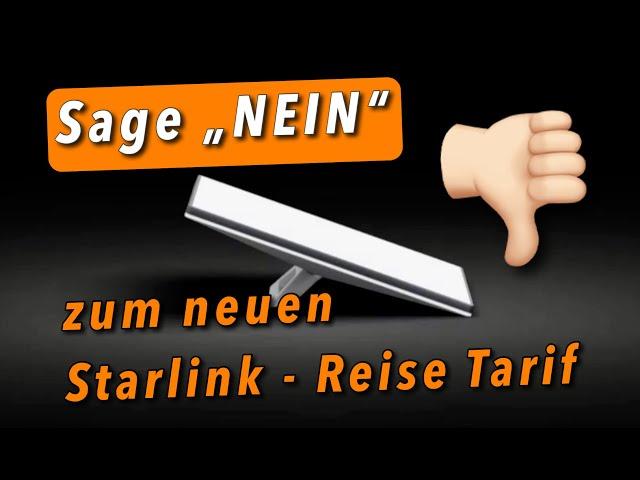 Petition gegen den neuen Starlink-Tarif "Reise" - Bitte mitmachen und gerne teilen!