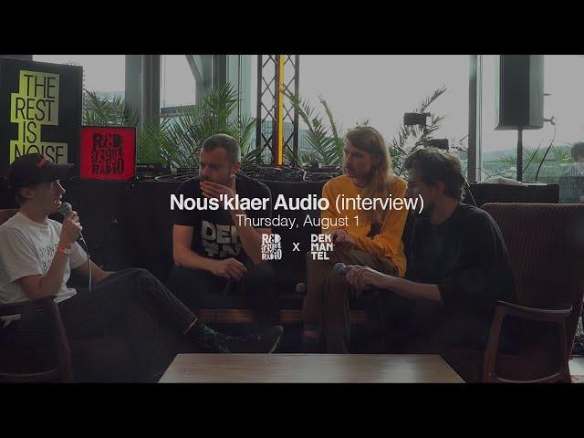 Nous'klaer Audio (interview) - Dekmantel Festival 2019