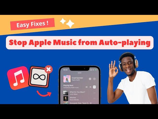 How to Stop Apple Music from Automatically Playing - 6 Easy Fixes 2024