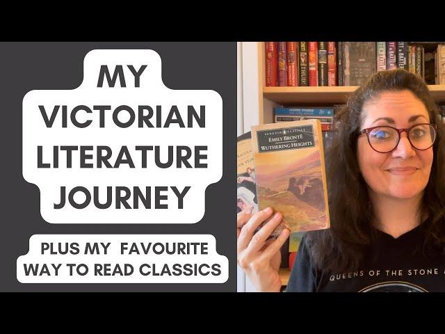 My Victorian Literature Journey + my favourite way to read classics