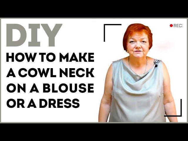 DIY: How to make a cowl neck on a blouse or a dress. Making a cowl neck on a top. Sewing tutorial.