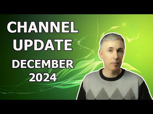 Channel Update December 2024