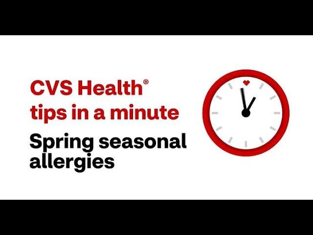 CVS Health Tips in a Minute: Spring Seasonal Allergies