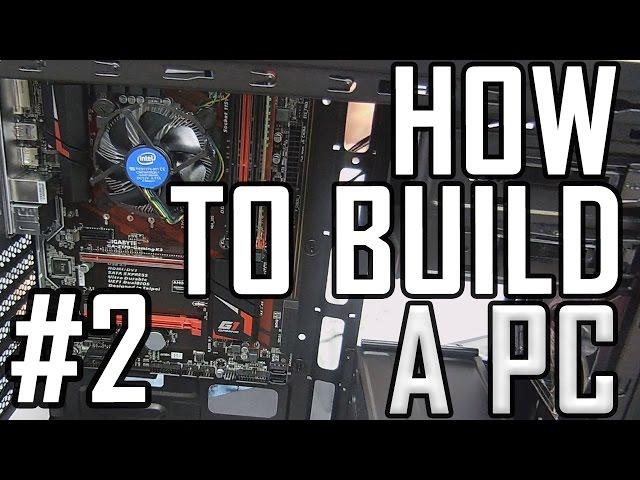 HOW TO BUILD A PC: Step By Step Easy Guide (DINO PC) Part 2