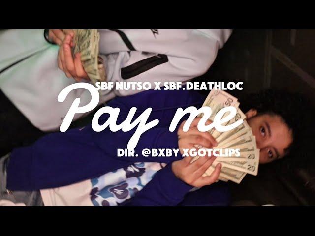 SBF Nutso x SBF.Deathloc -“Pay me” (Official Music Video)
