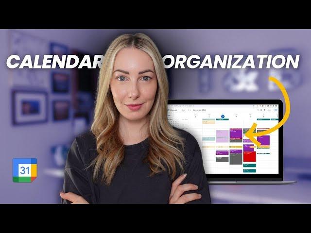 How I Organize My Google Calendar | Productivity + Time Blocking Tips