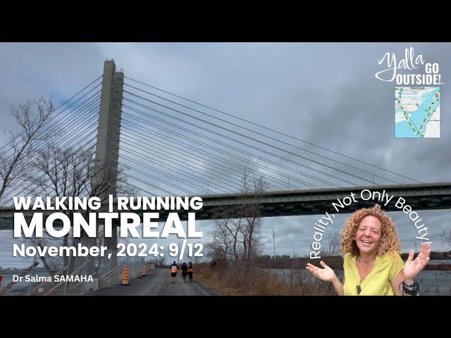 9/12 of November 2024 Walking  Running Montreal / Point Champlain/ Parc Jean Drapeau/ None’s Island