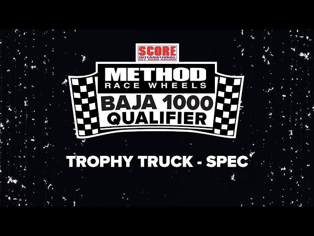 Method Race Wheels, 2024 57th SCORE BAJA 1000 - Trophy Truck Spec. - Qualifier