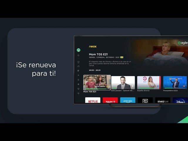 ¡Descubre tu nuevo Agile TV!