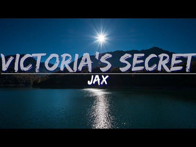 Jax - Victoria's Secret (Clean) (Lyrics) - Full Audio, 4k Video