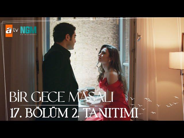 Bir Gece Masalı | 17. Bölüm 2. Tanıtımı
