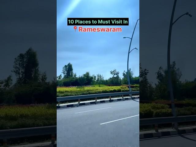 10 places to visit in Rameshwaram #shorts #rameshwaram #tamilnadu #travel #ytshorts #temples