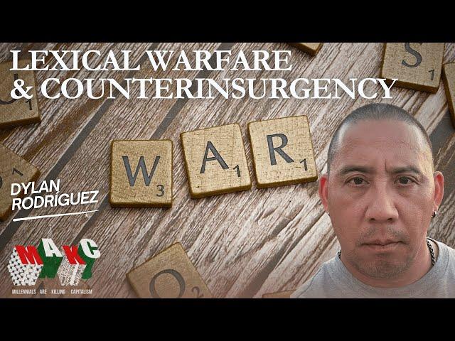 Dylan Rodríguez on Lexical Warfare & Counterinsurgency