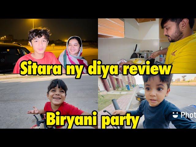 Sitara ny diya review | Biryani party .. babar akbar vlog