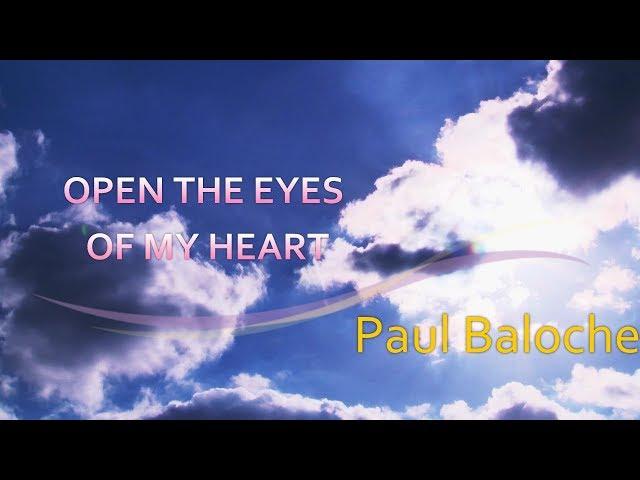 Open The Eyes Of My Heart - Paul Baloche - with lyrics