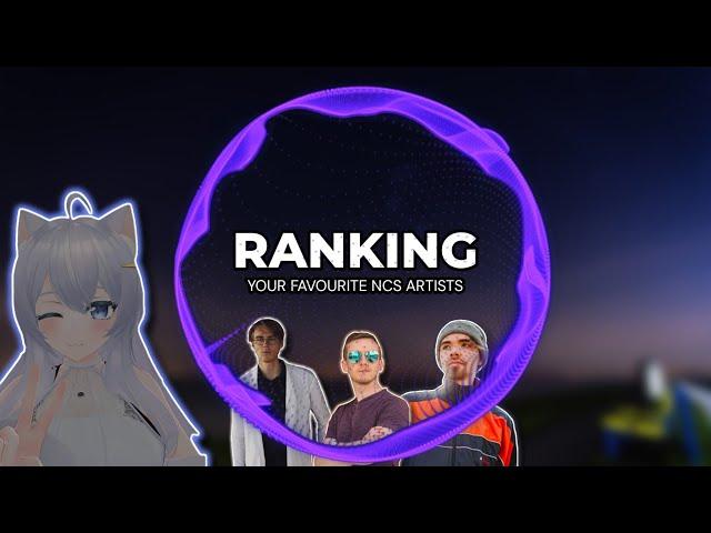 Ranking Your Favourite NCS Artists (2K Subs Special)