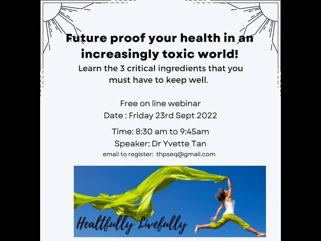 Future proof health in an increasingly toxic world  webinar replay