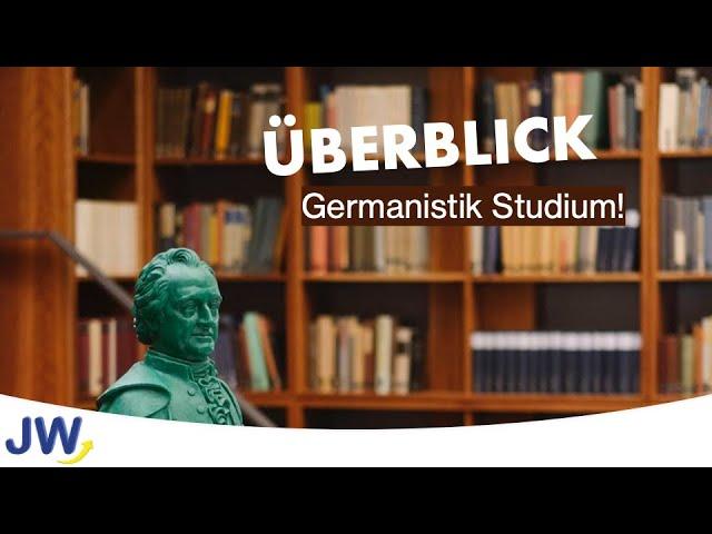 Das Germanistik Studium im Überblick!