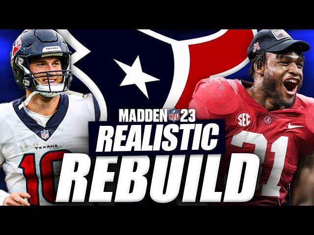 Houston Texans Realistic Rebuild! Will Anderson Jr #1 Overall Pick? | Madden 23 Franchise Mode