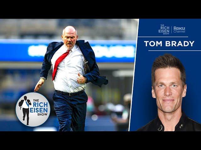 Tom Brady Puts Rich Eisen on Blast for His Slow 40-Yard Dash Times | The Rich Eisen Show
