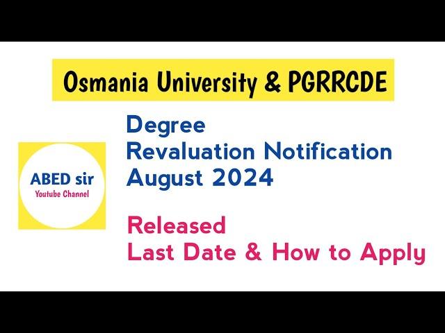 OU Degree Revaluation Notification August 2024 Released Last Date & how to apply PGRRCDE @ABEDsir