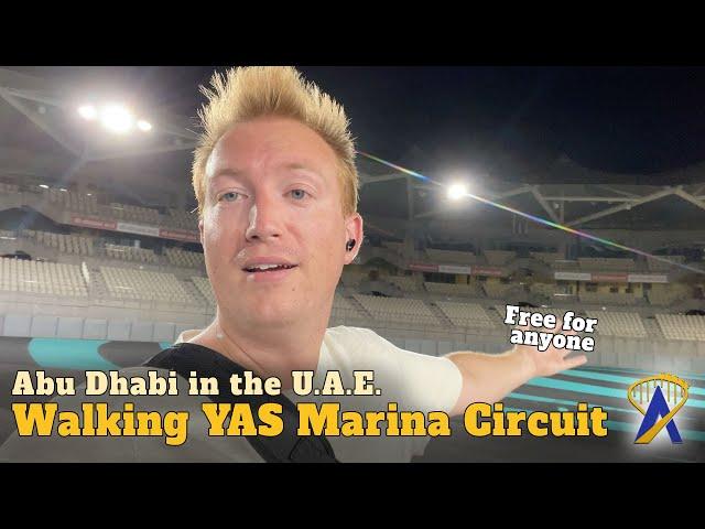 Walking the YAS Marina Circuit F1 Track for Free in Abu Dhabi