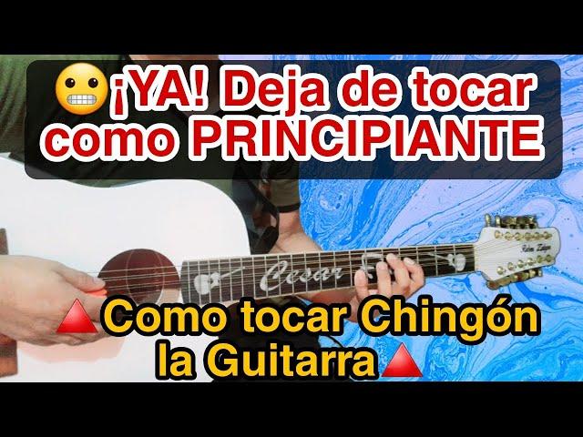 ️¡YA! deja de tocar como PRINCIPIANTE | Aprende a tocar Chingón la Guitarra Estilo Campirano