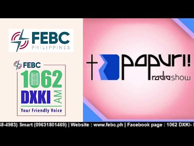 Papuri! Radio Show 1062 DXKI (March 18, 2022)