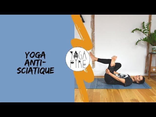 Yoga Anti-Sciatique ! - Yoga Fire By Jo